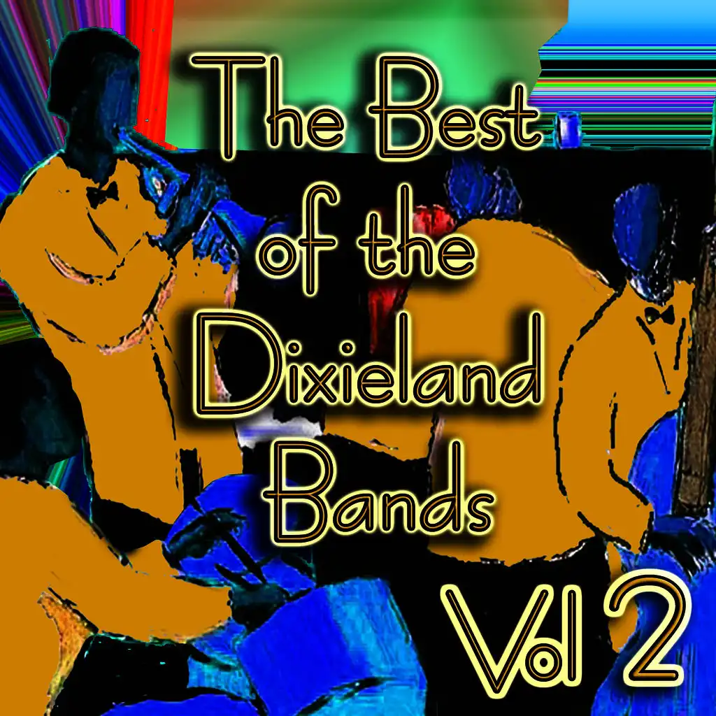 The Best of the Dixieland Bands Vol 2