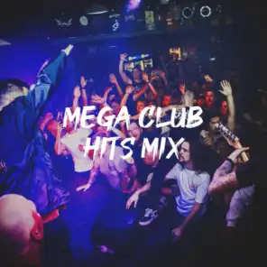 Mega Club Hits Mix