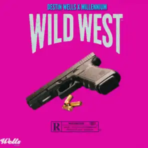 Wild West (feat. Millennium)