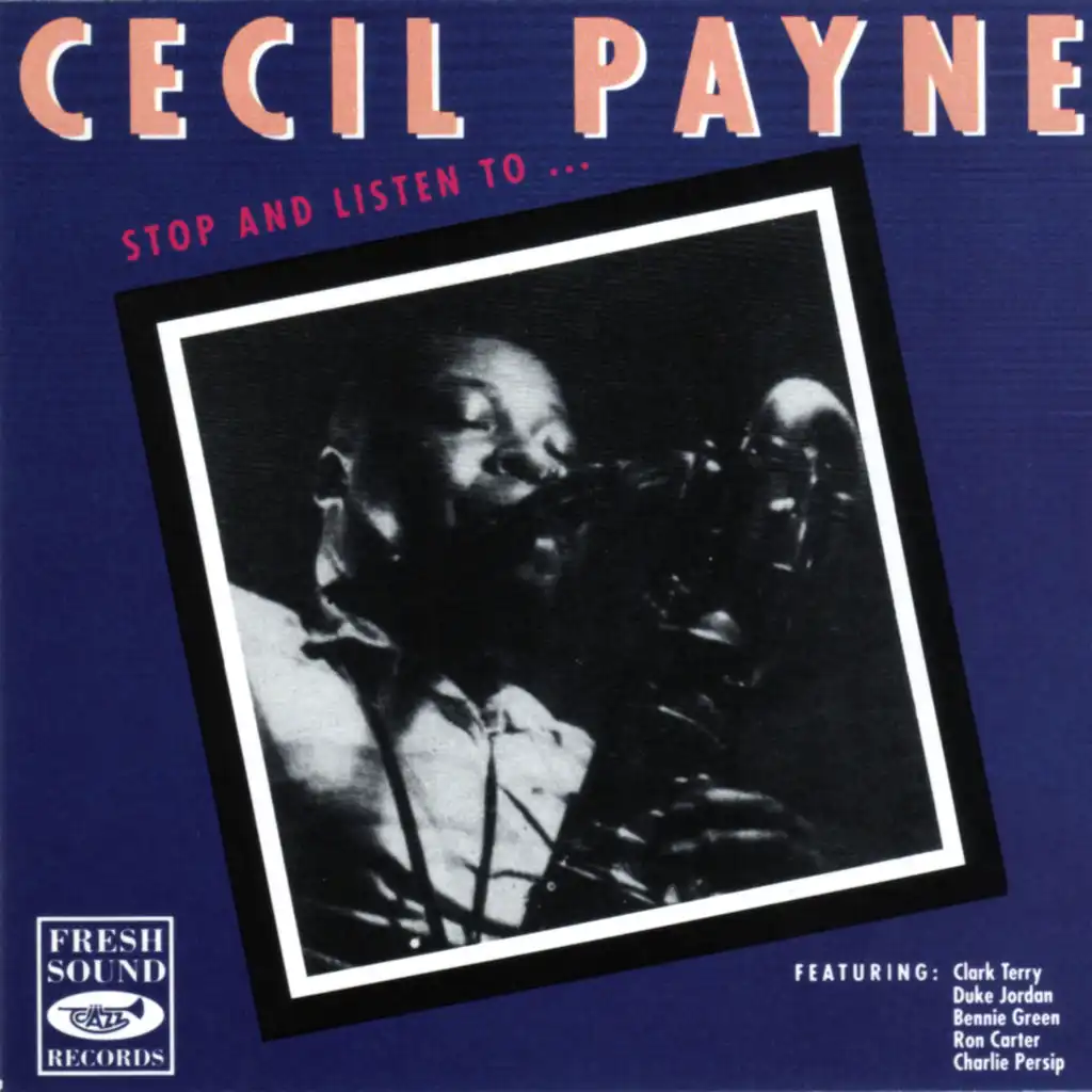Stop and Listen To... Cecil Payne (feat. Bennie Green, Charles Persip, Clark Terry, Duke Jordan & Ron Carter)