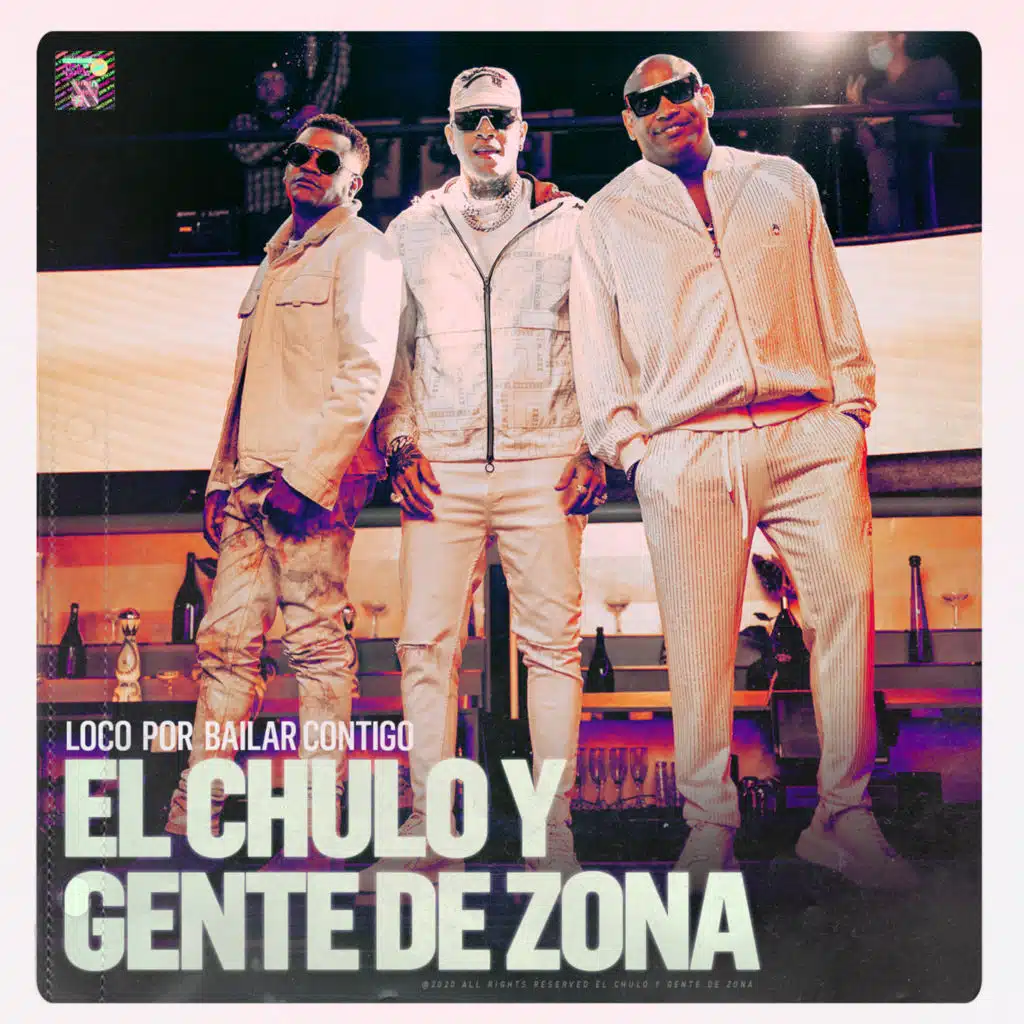 El Chulo & Gente De Zona