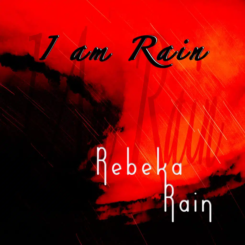 I Am Rain