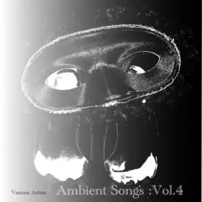 Ambient Songs :Vol.4