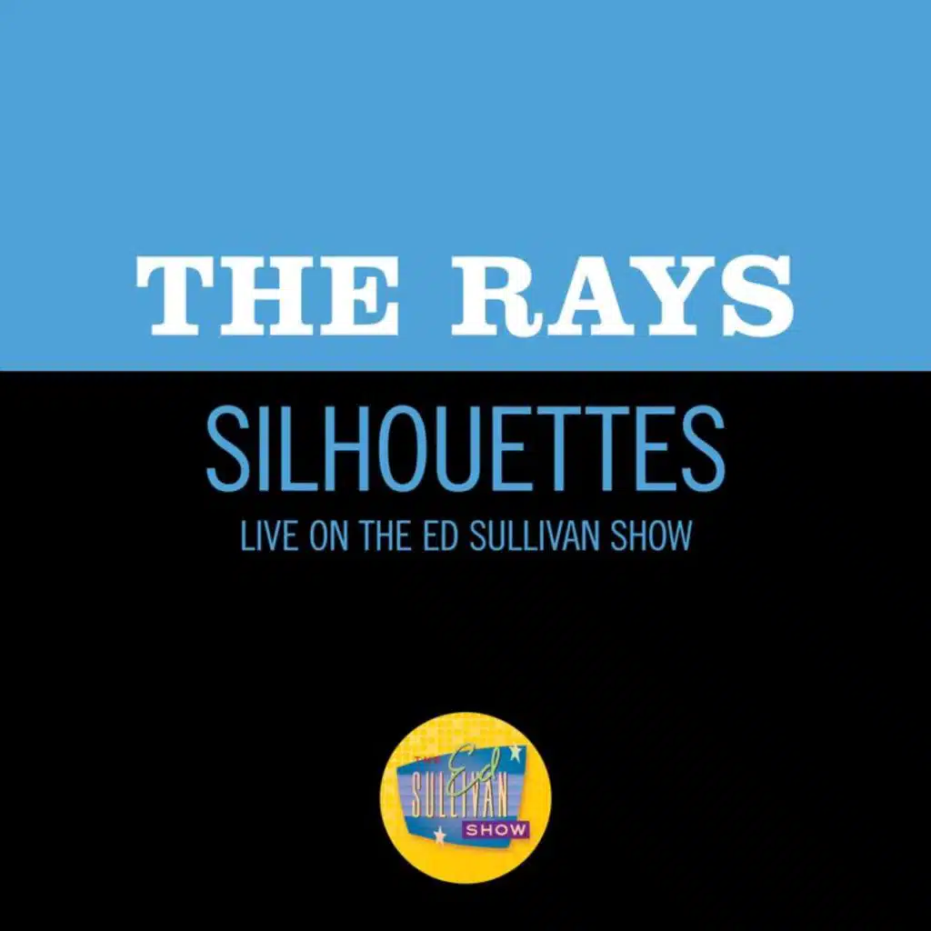 Silhouettes (Live On The Ed Sullivan Show, December 1, 1957)