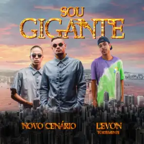 Sou Gigante (feat. Levon - ForteMente)