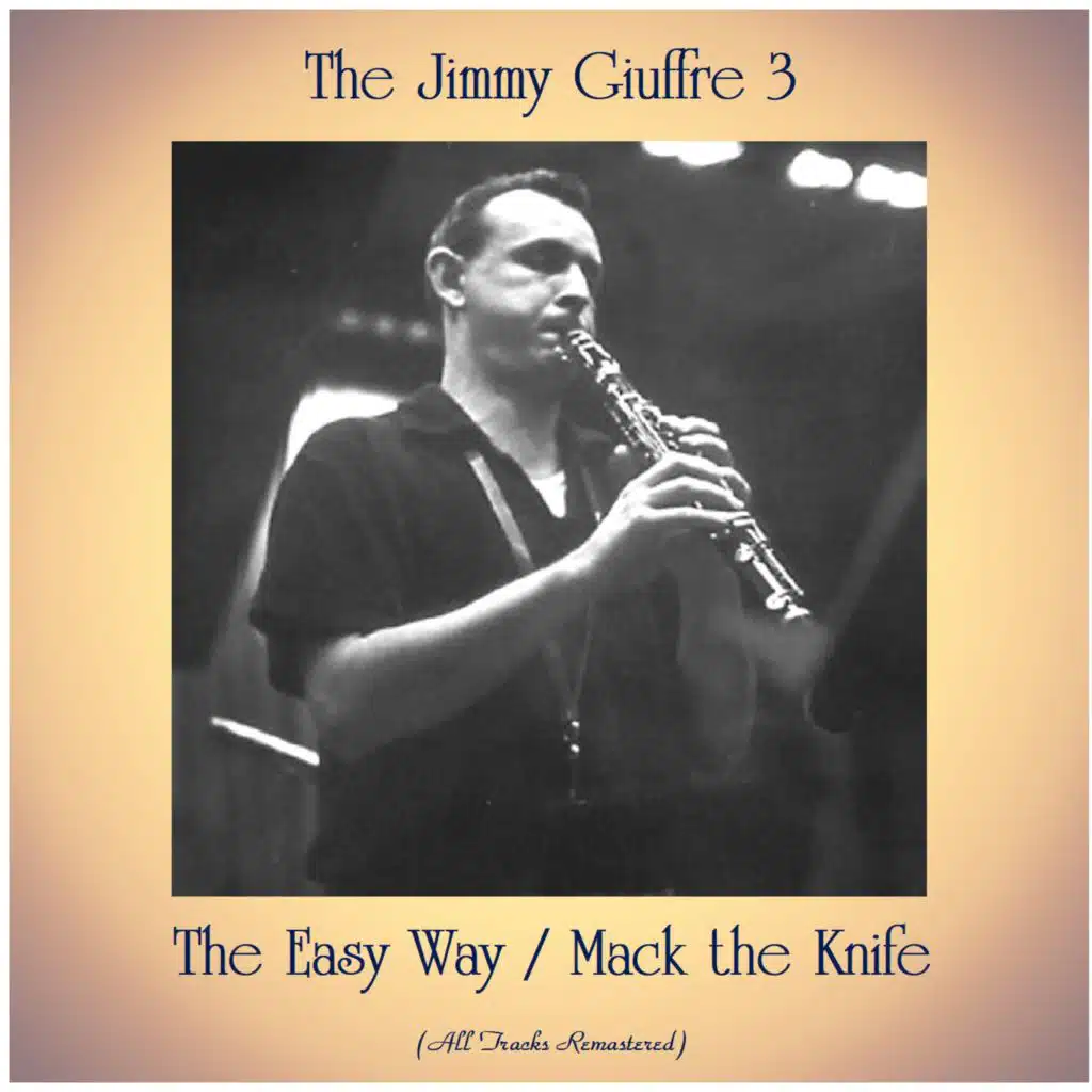The Easy Way / Mack the Knife (All Tracks Remastered)