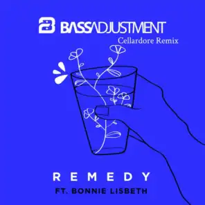 Remedy (Cellardore Remix) [feat. Bonnie Lisbeth]