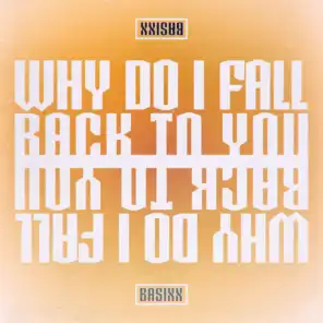 Why Do I Fall Back to You (Instrumental Version)