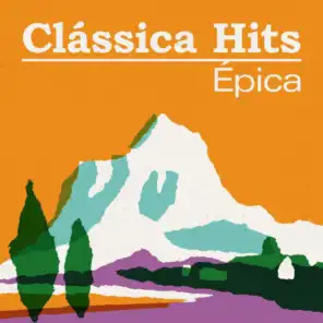 Clássica Hits: Épica