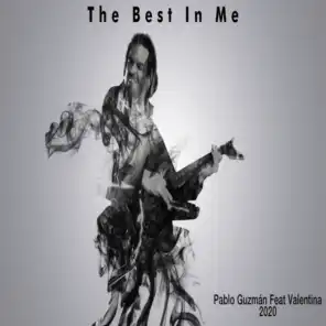 The Best In Me (feat. Valentina)
