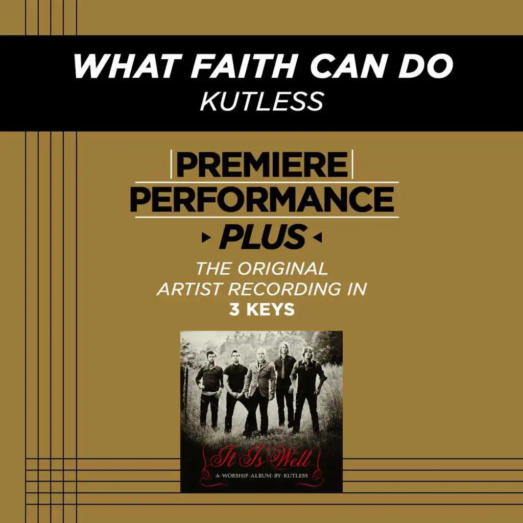 What Faith Can Do (Medium Key Performance Track With Background Vocals)