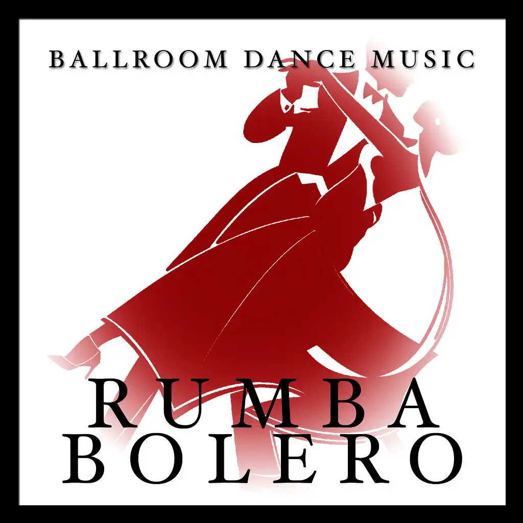 Ballroom Dance Music: Rumba Bolero
