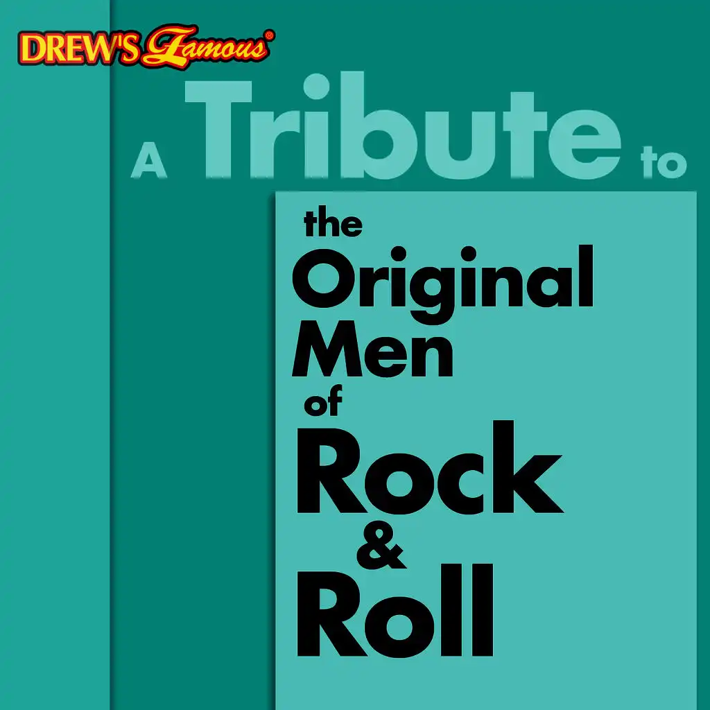 A Tribute to the Original Men of Rock & Roll