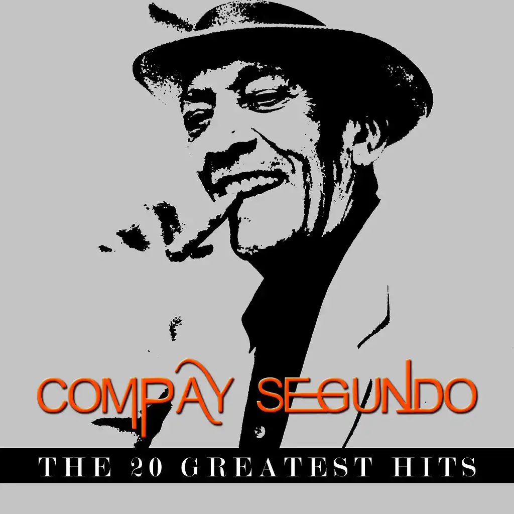 Compay Segundo - The 20 Greatest Hits