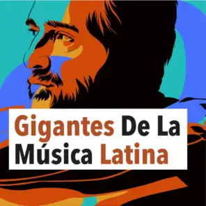 Gigantes de la música latina