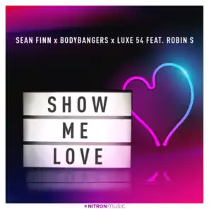 Show Me Love (feat. Robin S)