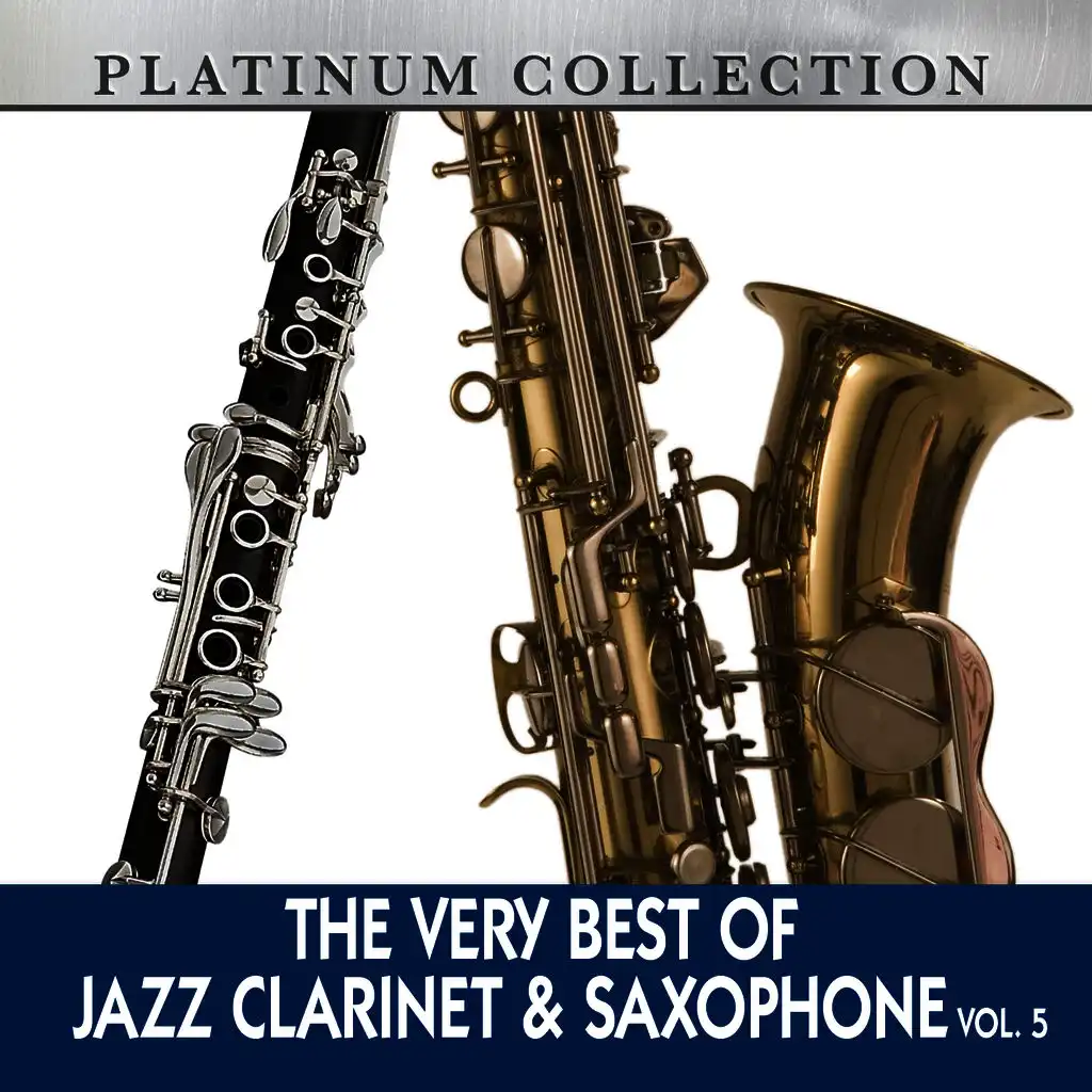 The Very Best of Jazz Clarinet & Saxophone, Vol. 5