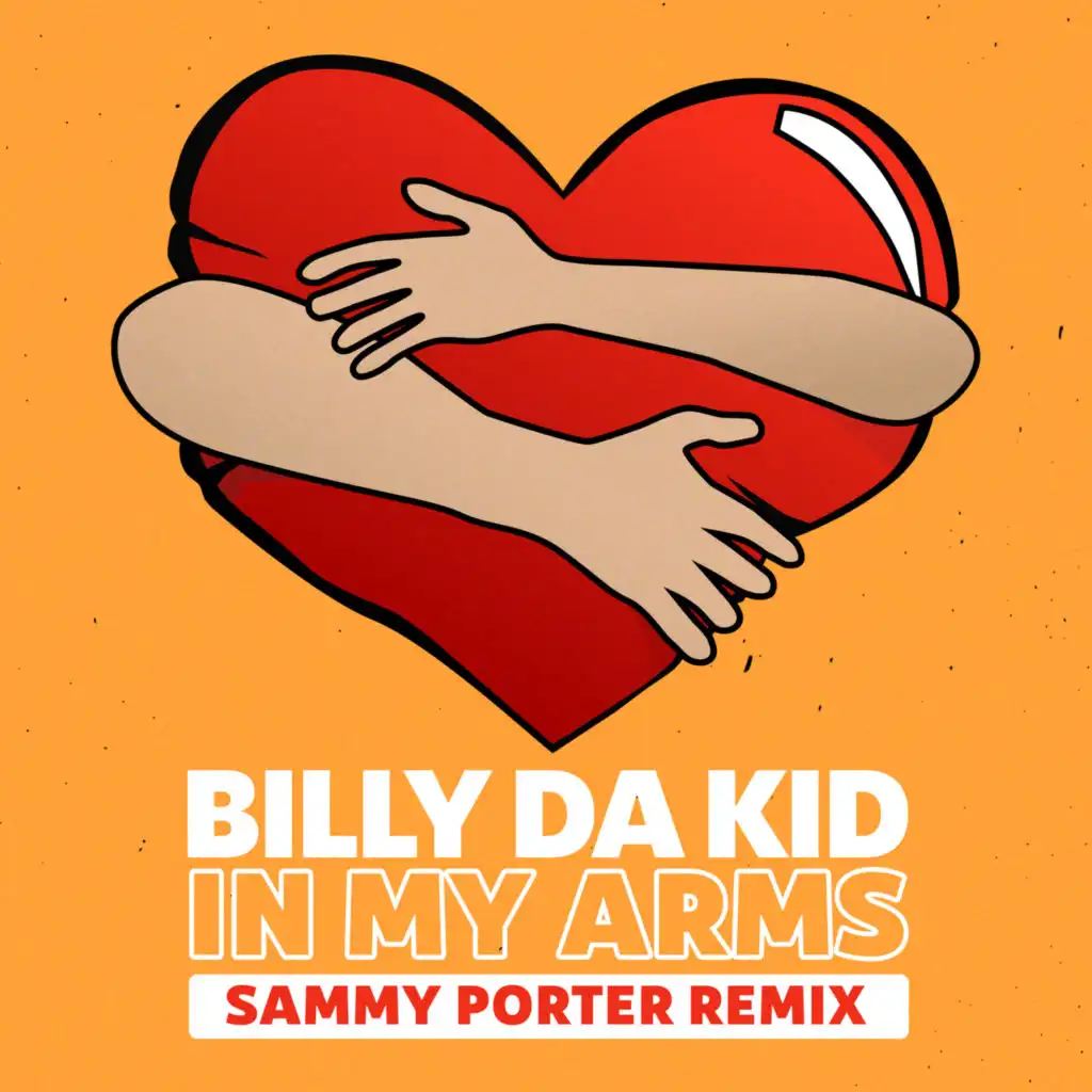 In My Arms (Sammy Porter Extended Remix)