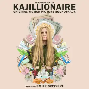 Kajillionaire (Original Motion Picture Soundtrack)
