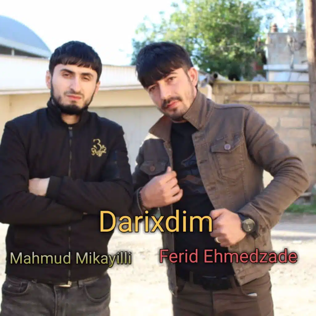 Darıxdım (feat. Mahmud Mikayilli)