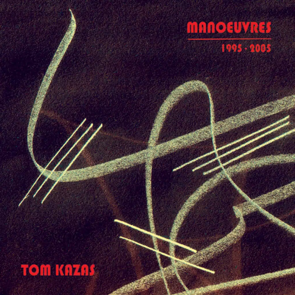 Manoeuvres 1995-2005