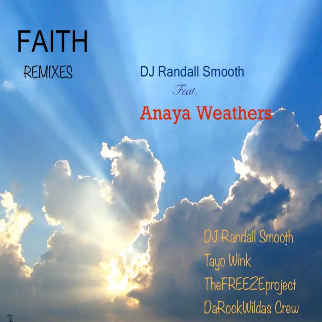 Faith..Remix (DaRockWildas Tech Mix) [feat. Anaya Weathers & Da Rockwildas]