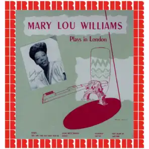 Mary Lou Williams Plays In London (Bonus Track Version)