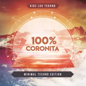 100% Coronita (Minimal Techno Edition)