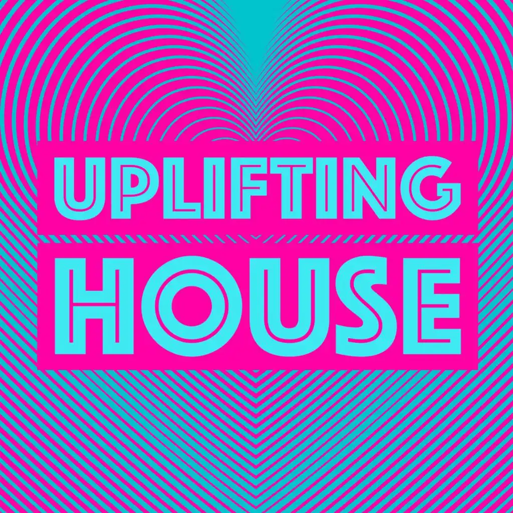 Uplifting House