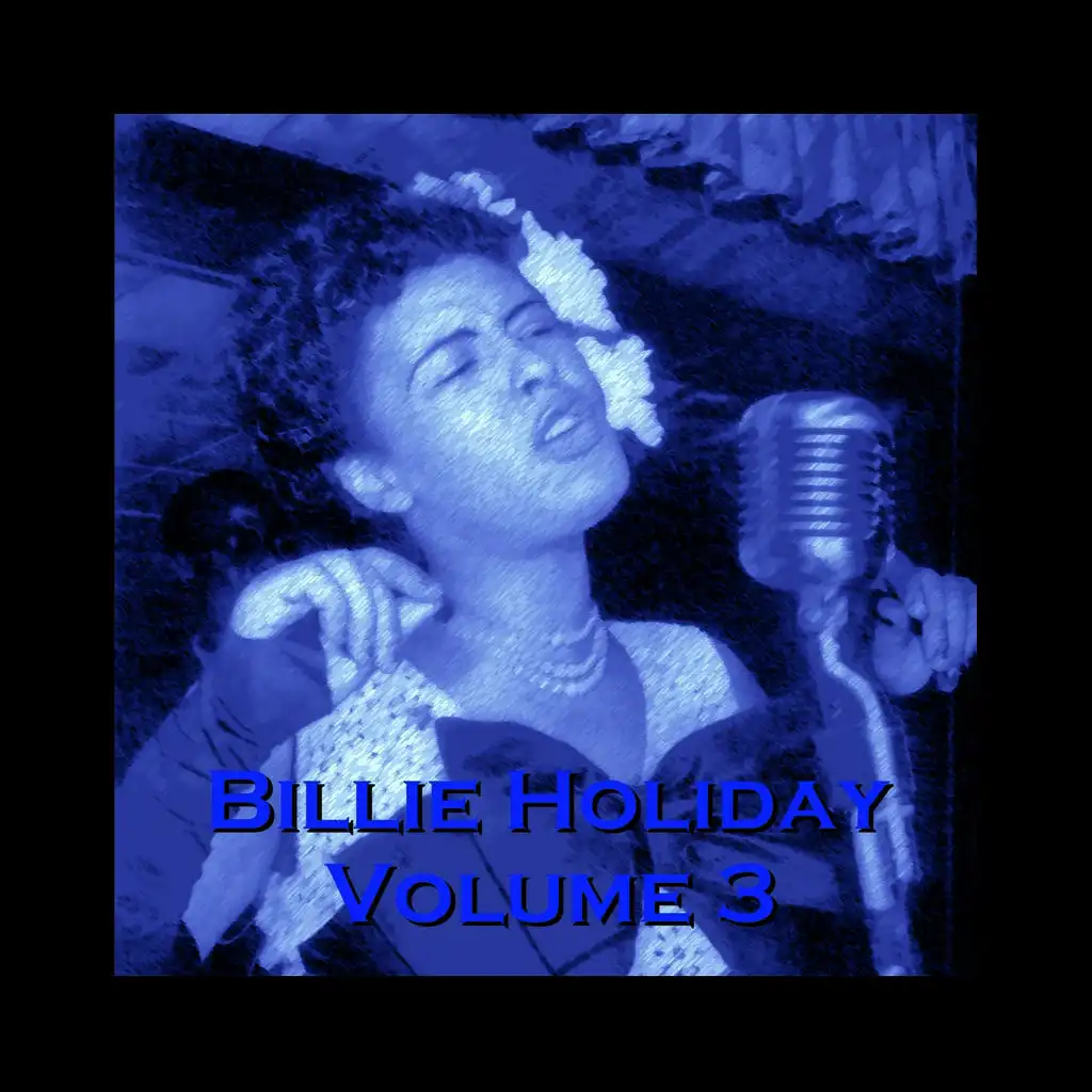 Billie Holiday: Volume 3