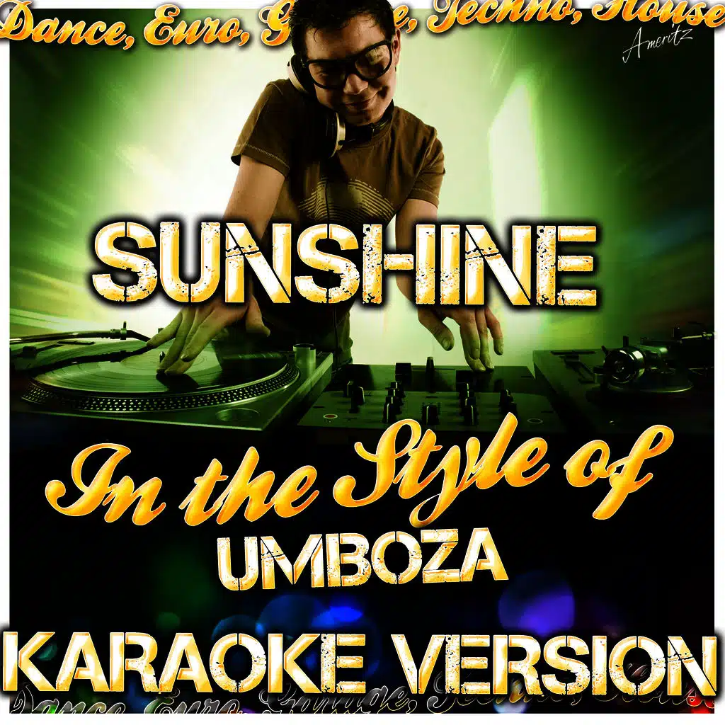 Sunshine (In the Style of Umboza) [Karaoke Version]