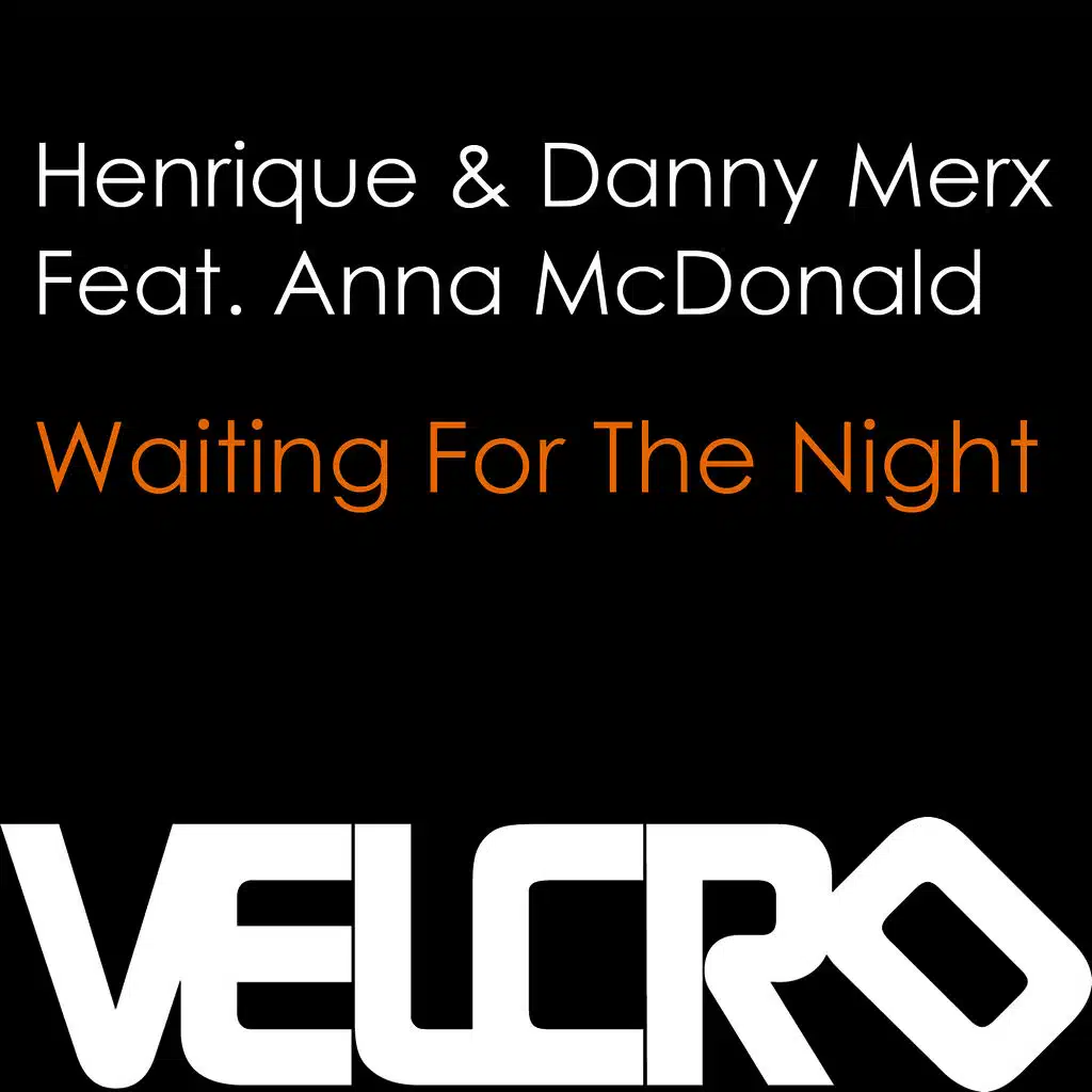 Waiting for the Night