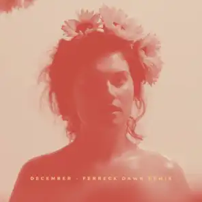 December [Ferreck Dawn Remix - Radio Edit]