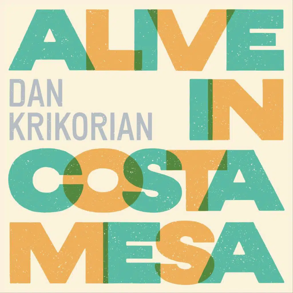 Alive in Costa Mesa
