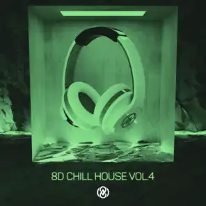 8D Chill House Vol. 4