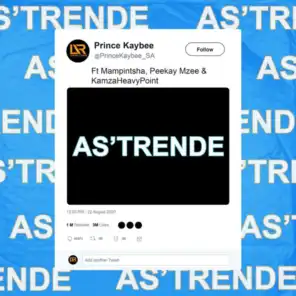 As'Trende (feat. Mampintsha, Peekay Mzee & KamzaHeavyPoint)