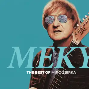 MEKY - The Best Of Miro Žbirka (2020 ABBEY ROAD REMASTER)