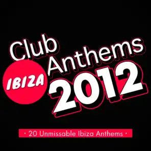 Ibiza Club Anthems 2012