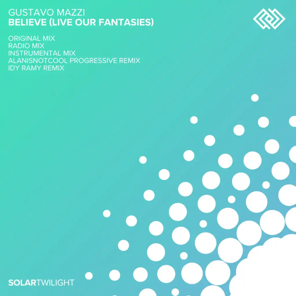 Believe (Live Our Fantasies) (Instrumental Mix)
