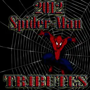 2012 Spider Man Tributes