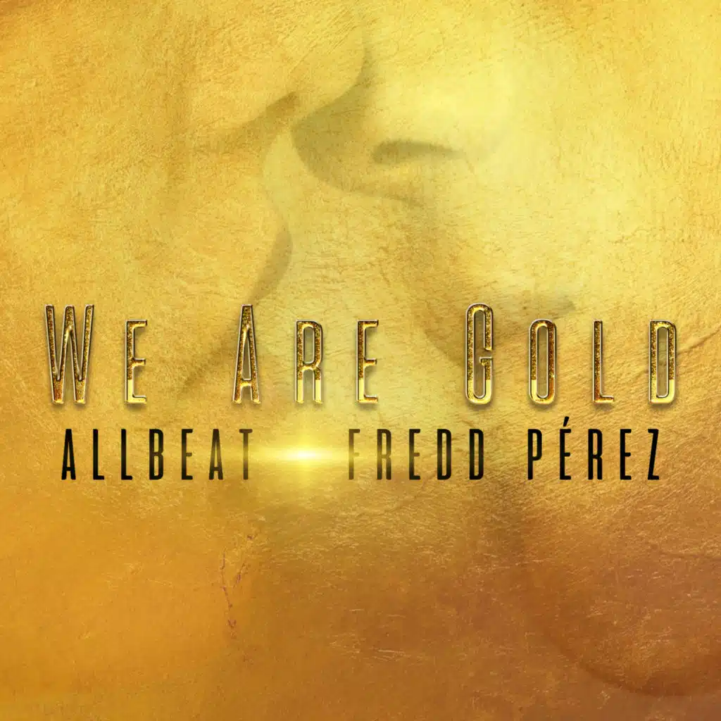 We Are Gold