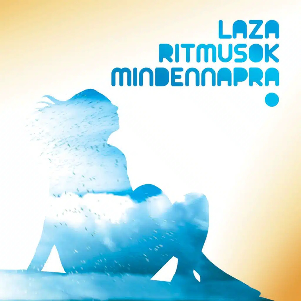 Laza Ritmusok Mindennapra (The Finest Lounge and Downtempo Drops from Budapest)