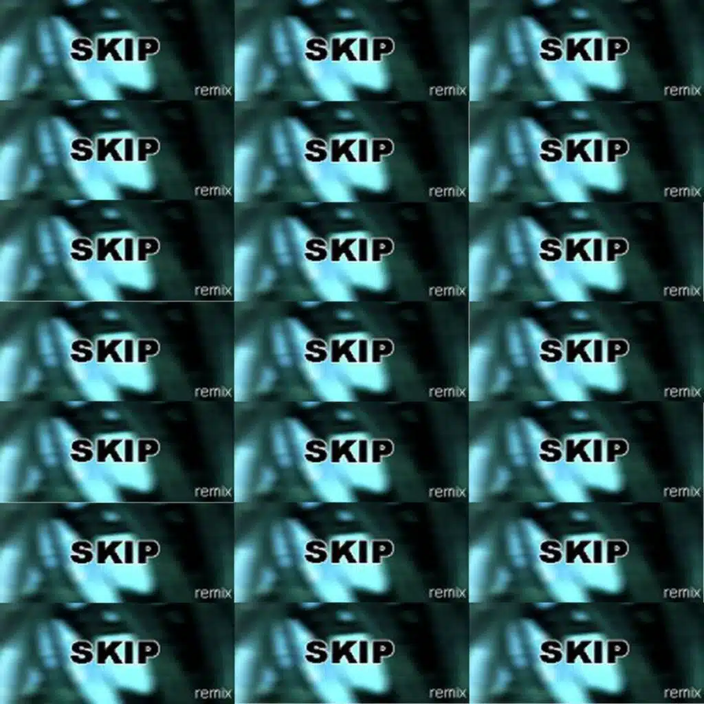 Skip (Remix)