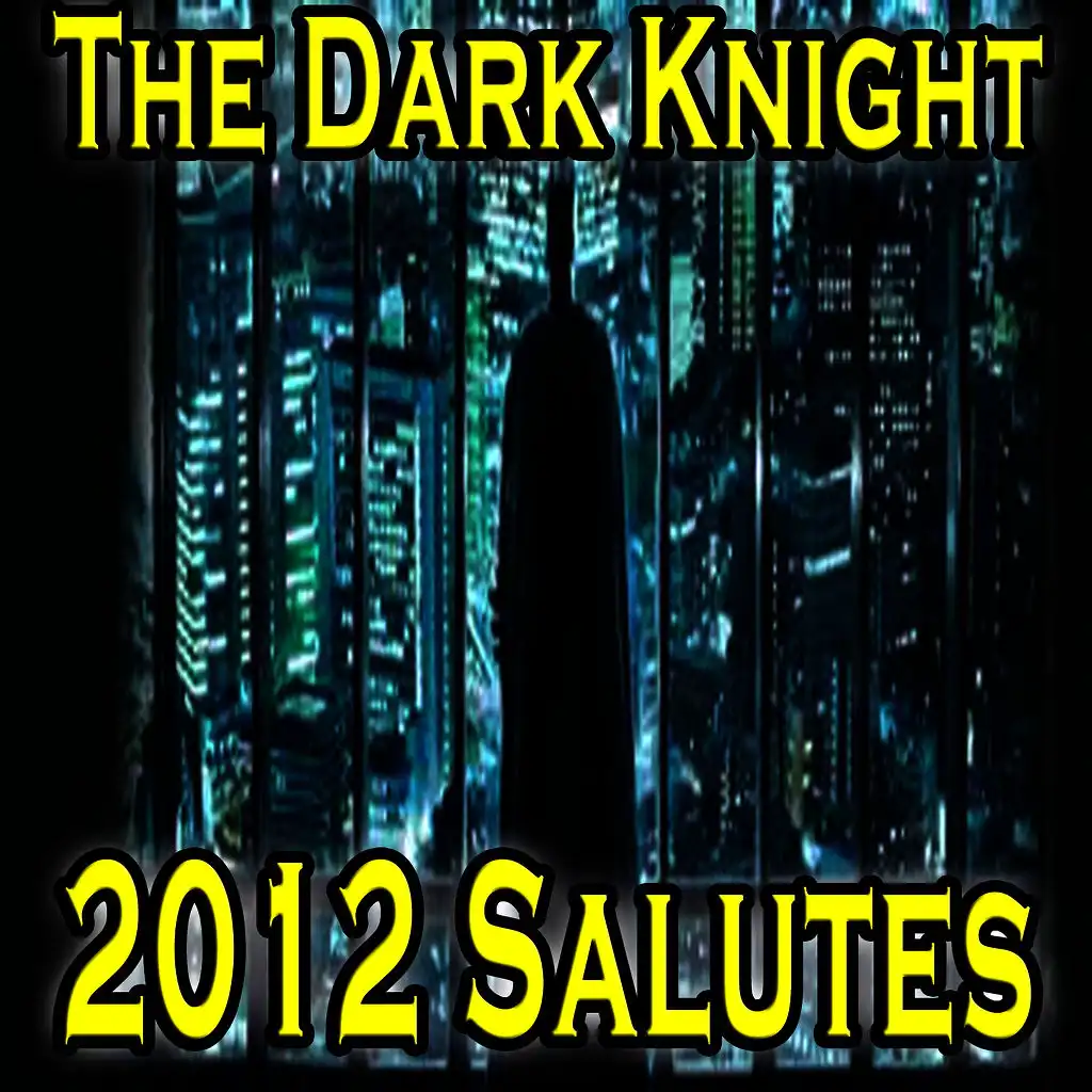 2012 the Dark Knight (Salutes)