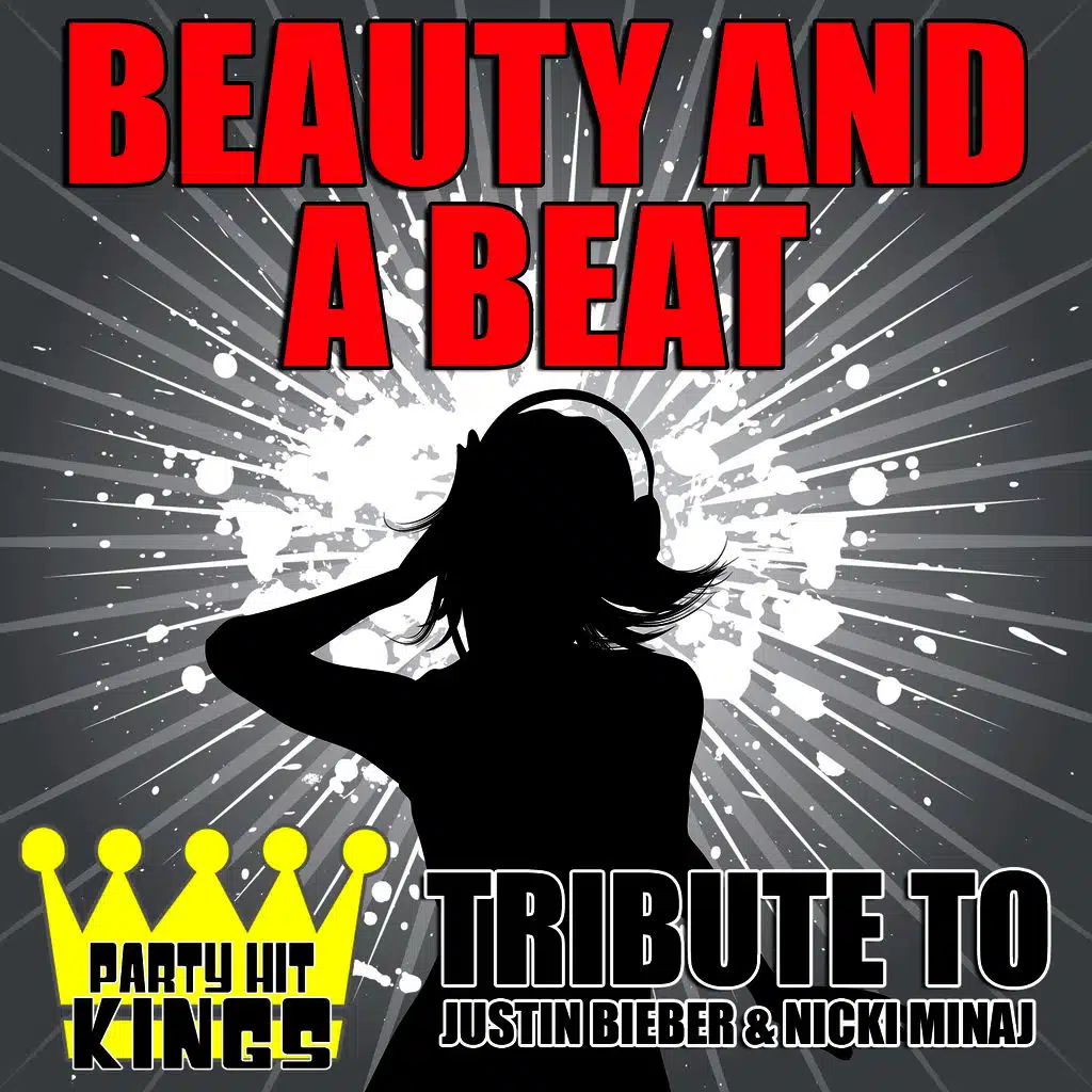 Beauty and a Beat (Tribute to Justin Bieber & Nicki Minaj) – Single