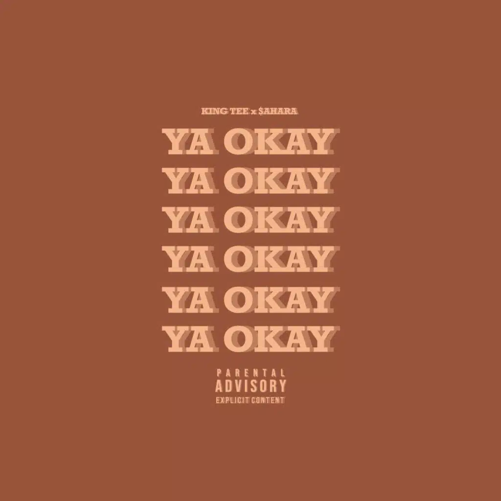 Ya Okay (feat. $ahara)