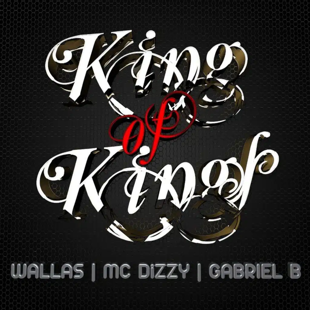 King of Kings (Radio Edit) [feat. Mc Dizzy]