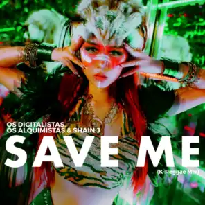 Save Me (K-Reggae Mix)