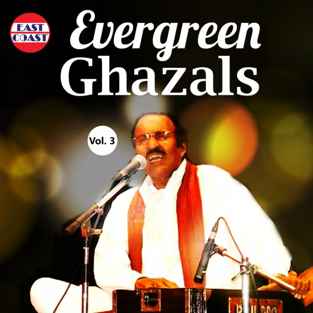 Evergreen Ghazals, Vol. 3