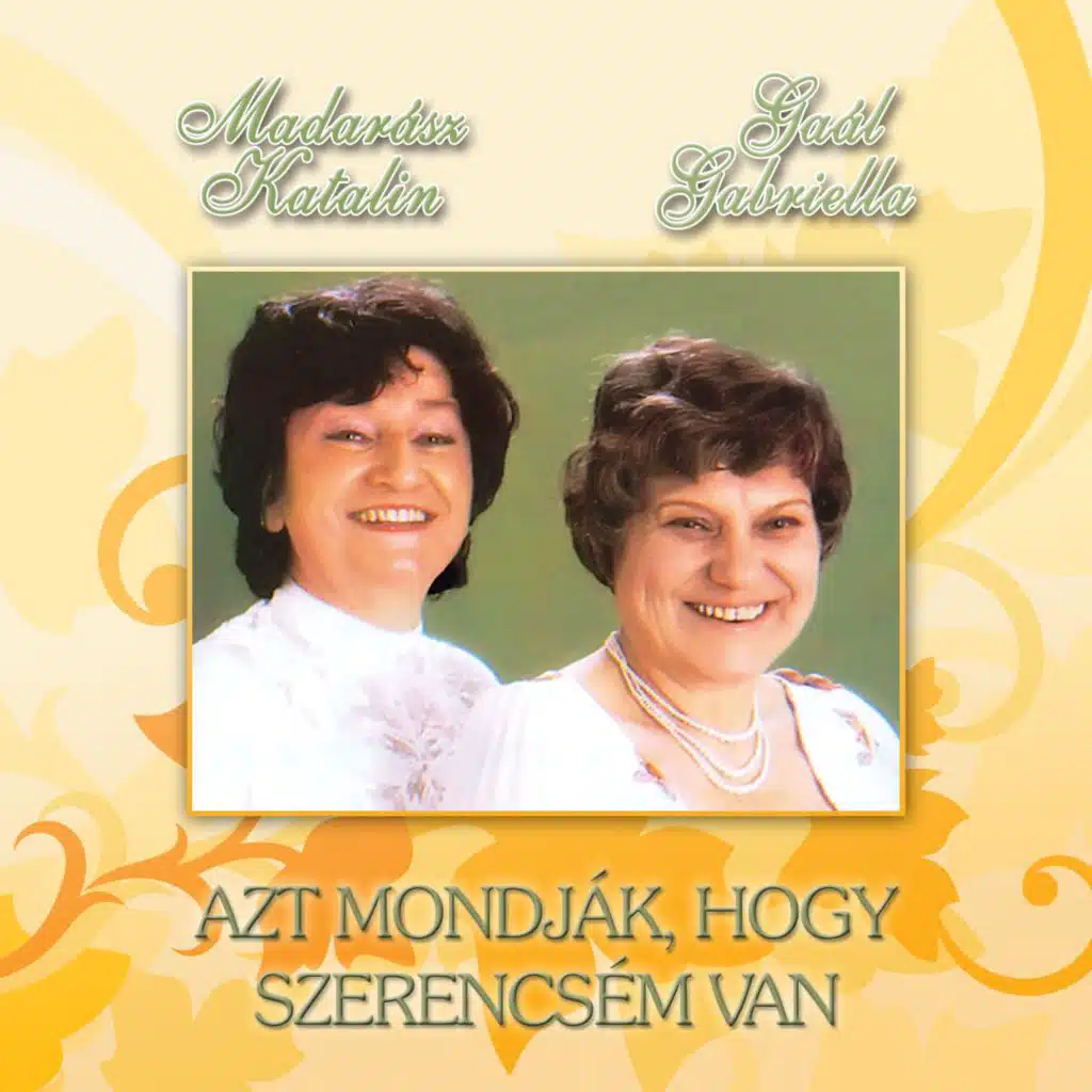 Gaál Gabriella, Madarász Katalin